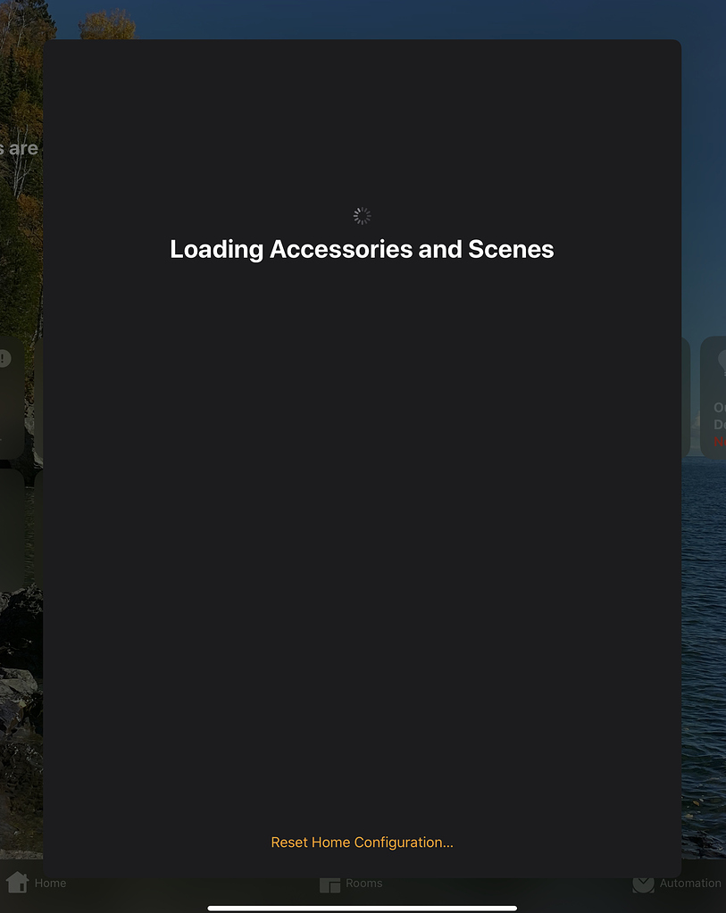 Home App will not open “Loading Accessories and Scenes” Hardware